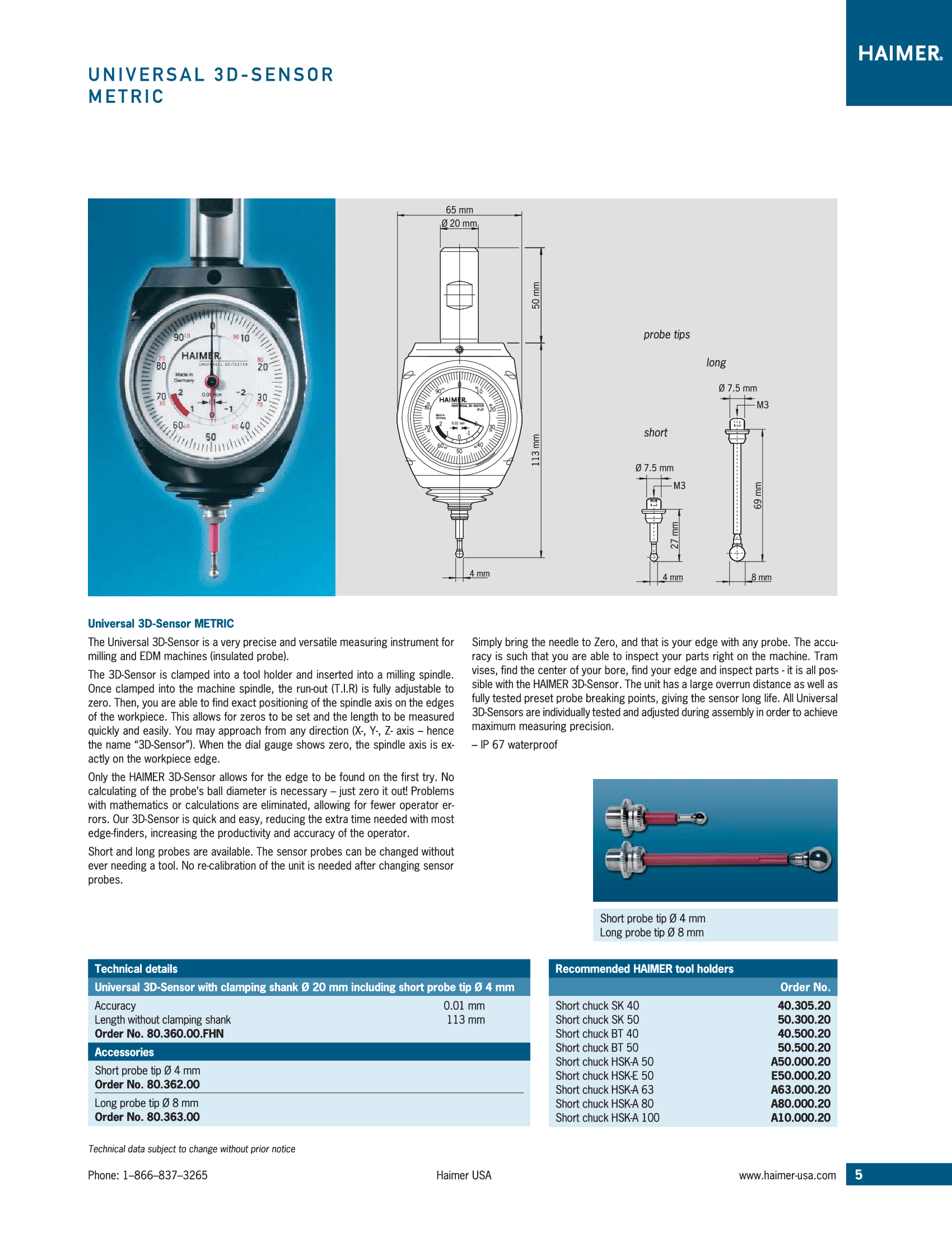 ACROW MACHINERY MFG CO LTD MEASURING EQUIPMENT Haimer 80.362.00 – Short Stylus for Universal 3D-Sensor (Ø4 mm Probe Tip)